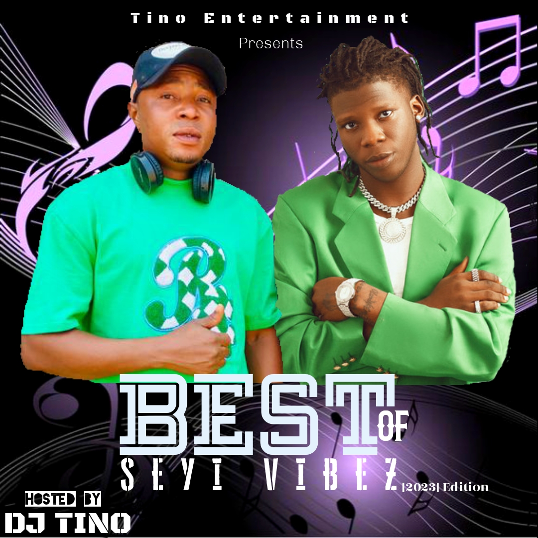 DJ Tino Best Of Seyi Vibez 2023 Edition
