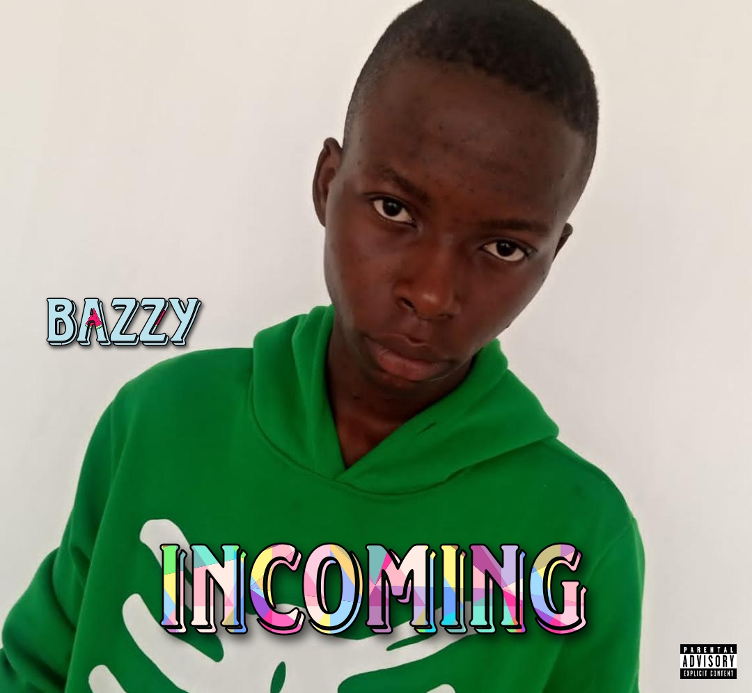 Bazzy Incoming