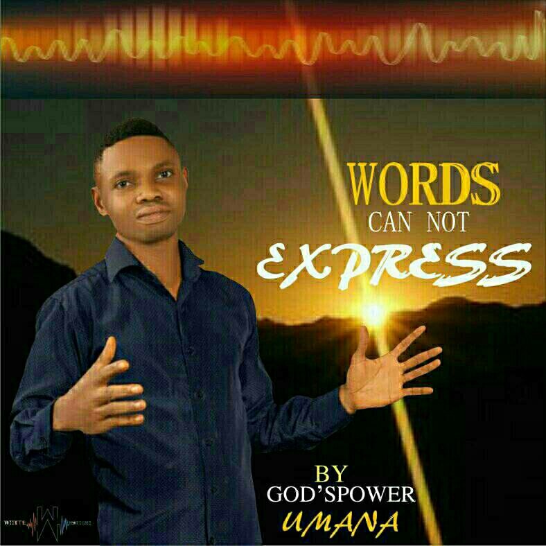 God'spower Umana Words Cannot Express