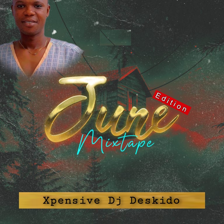 Xpensive DJ Deskido June Edition Mixtape