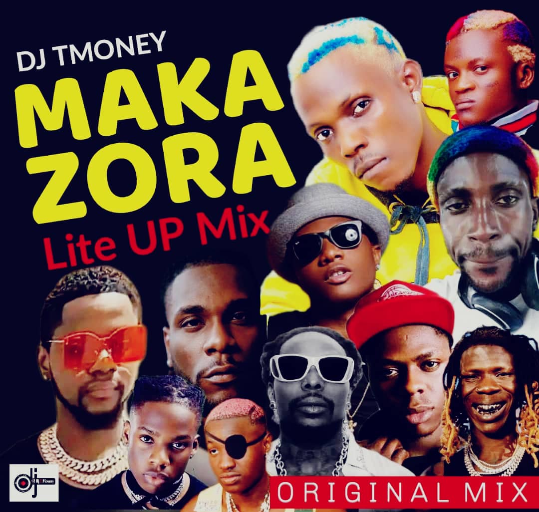 DJ Tmoney Makazora Lite Up Mixtape