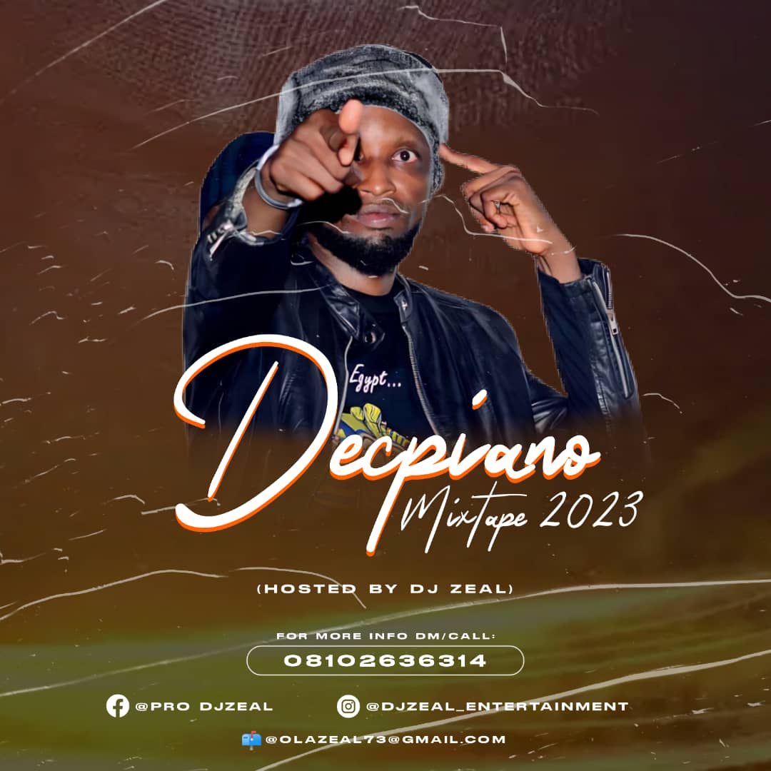 DJ Zeal Decpiano Mixtape 2023