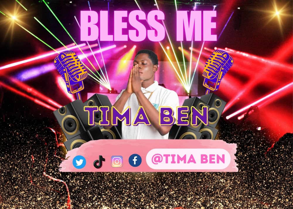 Tima Ben Bless Me