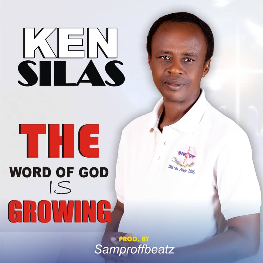 Ken Silas The Word Of GOD Is Growing