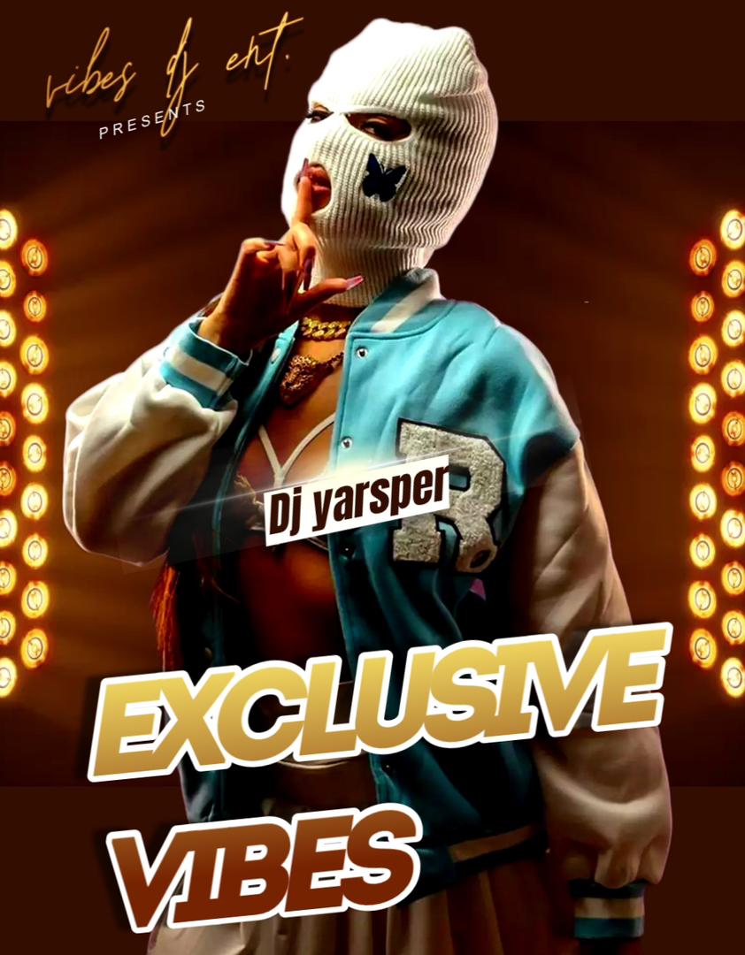 DJ Yarsper Exclusive Vibes Mixtape